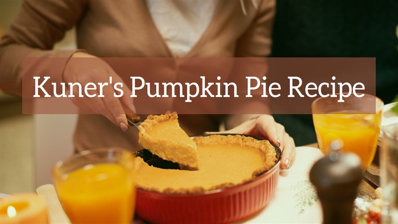 Kuner's Pumpkin Pie Recipe